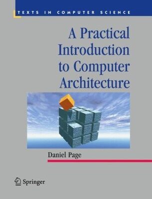 خرید و دانلود نسخه کامل کتاب Practical Introduction to Computer Architecture