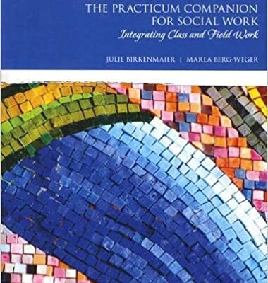 خرید و دانلود نسخه کامل کتاب Practicum Companion for Social Work, The: Integrating Class and Field Work (Merrill Social Work and Human Services) (4th Edition) – PDF