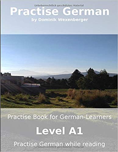 خرید و دانلود نسخه کامل کتاب Practise German: Practise-book for German learners: Level A1 – Practise German while reading (German Edition)_683c433ee1561.jpeg خرید و دانلود نسخه کامل کتاب Practise German: Practise-book for German learners: Level A1 – Practise German while reading (German Edition)