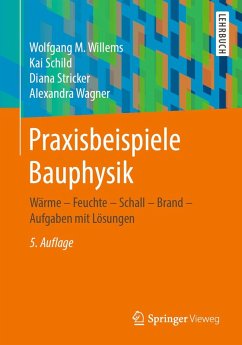 خرید و دانلود نسخه کامل کتاب Praxisbeispiele Bauphysik: Wärme – Feuchte – Schall – Brand – Aufgaben mit Lösungen 5. Aufl – Pdf