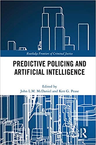 خرید و دانلود نسخه کامل کتاب Predictive Policing and Artificial Intelligence – Pdf_683bcbe66ac2e.jpeg خرید و دانلود نسخه کامل کتاب Predictive Policing and Artificial Intelligence – Pdf