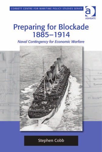 خرید و دانلود نسخه کامل کتاب Preparing for Blockade 1885–1914 – PDF_683e791d07383.jpeg خرید و دانلود نسخه کامل کتاب Preparing for Blockade 1885–1914 – PDF