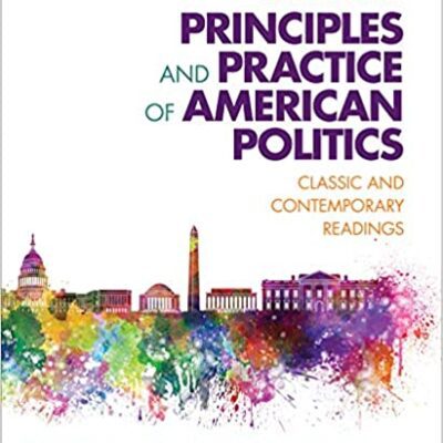 خرید و دانلود نسخه کامل کتاب Principles and Practice of American Politics: Classic and Contemporary Readings (7th Edition) –  +  Pdf