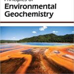 خرید و دانلود نسخه کامل کتاب Principles of Environmental Geochemistry (Reprint Edition) – PDF