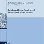 خرید و دانلود نسخه کامل کتاب Principles of Passive Supplemental Damping and Seismic Isolation