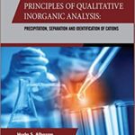 خرید و دانلود نسخه کامل کتاب Principles Of Qualitative Inorganic Analysis: Precipitation,Separation and Identification of Cations –  PDF