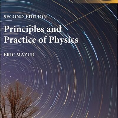 خرید و دانلود نسخه کامل کتاب Principles & Practice of Physics, Volume 1 (Chs. 1-21), Global Edition (2nd Edition)  –  PDF
