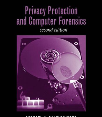 خرید و دانلود نسخه کامل کتاب Privacy Protection and Computer Forensics(Artech House Computer Security Series)