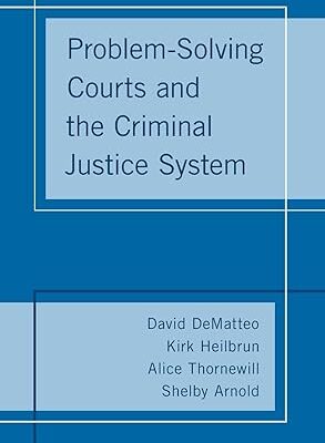 خرید و دانلود نسخه کامل کتاب Problem-Solving Courts and the Criminal Justice System – PDF