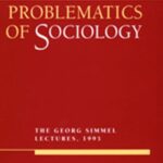 خرید و دانلود نسخه کامل کتاب Problematics of Sociology: The Georg Simmel Lectures, 1995 –  PDF