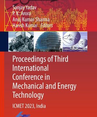 خرید و دانلود نسخه کامل کتاب Proceedings of Third International Conference in Mechanical and Energy Technology : ICMET 2023, India