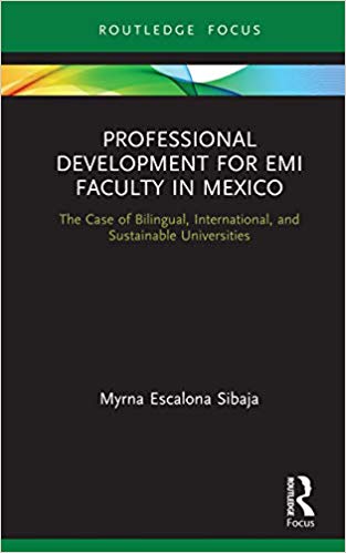 خرید و دانلود نسخه کامل کتاب Professional Development for EMI Faculty in Mexico: The Case of Bilingual, International, and Sustainable Universities – PDF_6843801168604.jpeg خرید و دانلود نسخه کامل کتاب Professional Development for EMI Faculty in Mexico: The Case of Bilingual, International, and Sustainable Universities – PDF