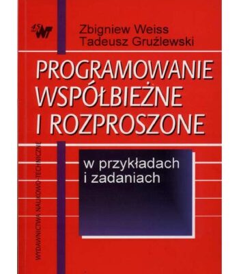 خرید و دانلود نسخه کامل کتاب Programowanie współbieżne i rozproszone w przykładach i zadaniach