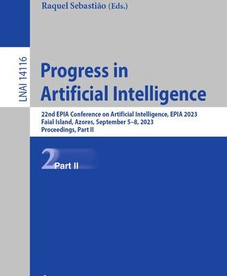 خرید و دانلود نسخه کامل کتاب Progress in Artificial Intelligence : 22nd EPIA Conference on Artificial Intelligence, EPIA 2023, Faial Island, Azores, September 5–8, 2023, Proceedings, Part II