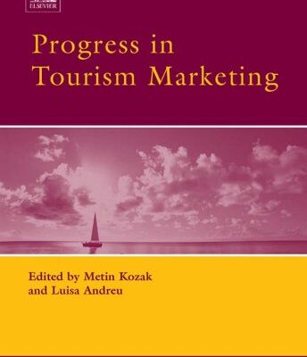 خرید و دانلود نسخه کامل کتاب Progress in Tourism Marketing (Advances in Tourism Research) –  PDF