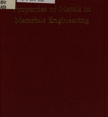 خرید و دانلود نسخه کامل کتاب Properties of metals in materials engineering BY Templin – Pdf