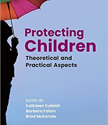 خرید و دانلود نسخه کامل کتاب Protecting Children Theoretical and Practical Aspects[2021] –  PDF