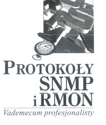 خرید و دانلود نسخه کامل کتاب Protokoły SNMP i RMON. Vademecum profesjonalisty