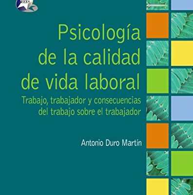 خرید و دانلود نسخه کامل کتاب Psicología de la calidad de vida laboral: Trabajo, trabajador y consecuencias del trabajo sobre el trabajador (Spanish Edition) – + pdf
