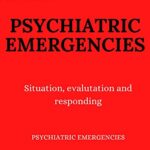 خرید و دانلود نسخه کامل کتاب PSYCHIATRIC EMERGENCIES : Situation, evaluation and responding (FRESH MAN) Kindle Edition –  +  PDF