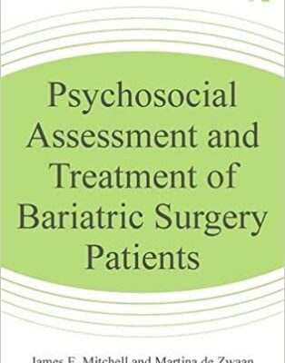 خرید و دانلود نسخه کامل کتاب Psychosocial Assessment and Treatment of Bariatric Surgery Patients – Pdf