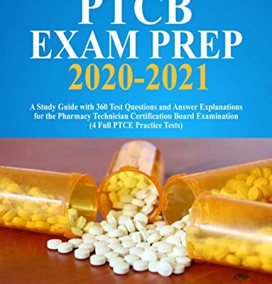 خرید و دانلود نسخه کامل کتاب PTCB Exam Prep 2020-2021: A Study Guide with 360 Test Questions and Answer Explanations for the Pharmacy Technician Certification Board Examination – + pdf