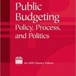 خرید و دانلود نسخه کامل کتاب Public Budgeting:  Policy, Process and Politics (Aspa Classics) –  PDF