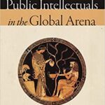 خرید و دانلود نسخه کامل کتاب Public Intellectuals in the Global Arena: Professors or Pundits? –  Pdf