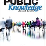 خرید و دانلود نسخه کامل کتاب Public Knowledge: Access and Benefits [2016] –  PDF