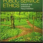خرید و دانلود نسخه کامل کتاب Public Service Ethics: Individual and Institutional Responsibilities –  Pdf
