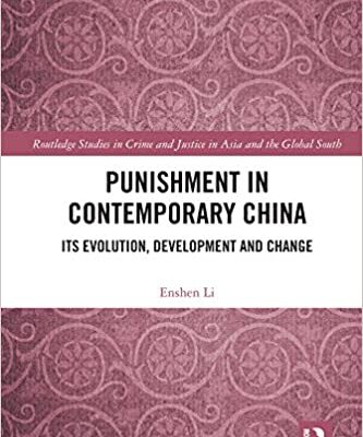خرید و دانلود نسخه کامل کتاب Punishment in Contemporary China: Its Evolution, Development and Change (Routledge Studies in Crime and Justice in Asia and the Global South) –  PDF