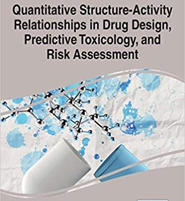 خرید و دانلود نسخه کامل کتاب Quantitative Structure-Activity Relationships in Drug Design, Predictive Toxicology, and Risk Assessment