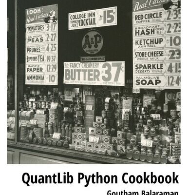 خرید و دانلود نسخه کامل کتاب QuantLib Python Cookbook: Hands-On Quantitative Finance in Python