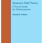 خرید و دانلود نسخه کامل کتاب Quantum field theory: a tourist guide for mathematicians –  PDF