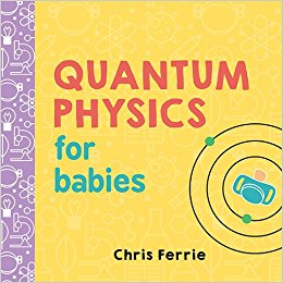 خرید و دانلود نسخه کامل کتاب Quantum Physics for Babies