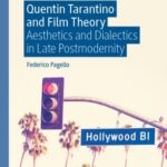 خرید و دانلود نسخه کامل کتاب Quentin Tarantino and Film Theory: Aesthetics and Dialectics in Late Postmodernity –  PDF