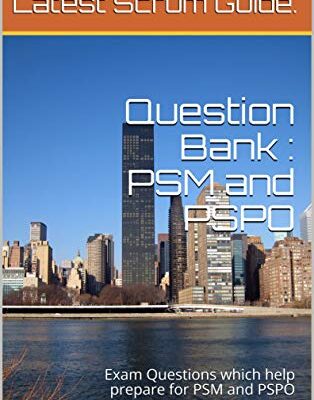 خرید و دانلود نسخه کامل کتاب Question Bank: PSM and PSPO: Exam Questions which help prepare for PSM and PSPO – + pdf