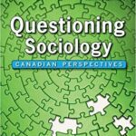 خرید و دانلود نسخه کامل کتاب Questioning Sociology: Canadian Perspectives 2nd Edition