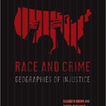 خرید و دانلود نسخه کامل کتاب Race and Crime: Geographies of Injustice –  PDF