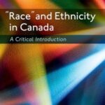 خرید و دانلود نسخه کامل کتاب Race and Ethnicity in Canada: A Critical Introduction –  +  Pdf