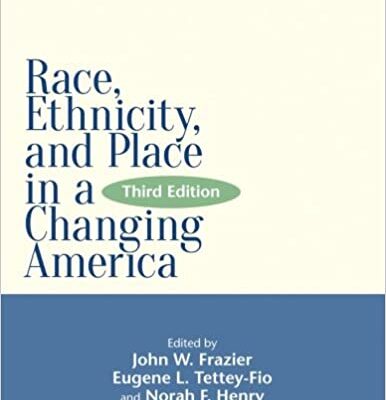 خرید و دانلود نسخه کامل کتاب Race, Ethnicity, and Place in a Changing America  (Global Academic Publishing) (3rd Edition) –  PDF