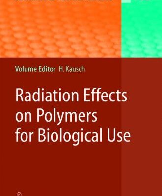 خرید و دانلود نسخه کامل کتاب Radiation Effects on Polymers for Biological Use – PDF
