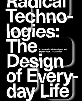 خرید و دانلود نسخه کامل کتاب Radical Technologies:  The Design of Everyday Life[2018] –  +  pdf