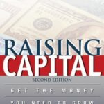 خرید و دانلود نسخه کامل کتاب Raising capital: get the money you need to grow your business –  PDF