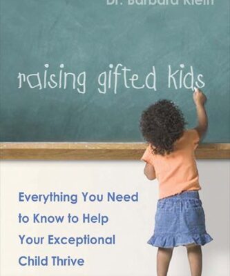 خرید و دانلود نسخه کامل کتاب Raising Gifted Kids: Everything You Need to Know to Help Your Exceptional Child Thrive – PDF