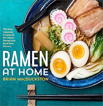 خرید و دانلود نسخه کامل کتاب Ramen at Home: The Easy Japanese Cookbook for Classic Ramen and Bold New Flavors – Pdf