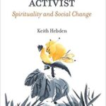 خرید و دانلود نسخه کامل کتاب Re-enchanting the Activist: Spirituality and Social Change