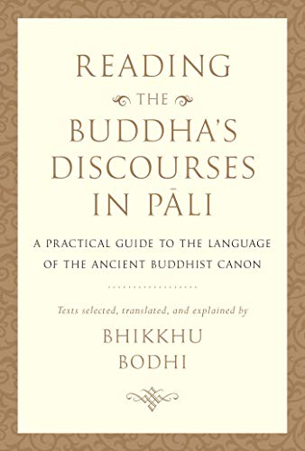 خرید و دانلود نسخه کامل کتاب Reading the Buddha’s Discourses in Pali: A Practical Guide to the Language of the Ancient Buddhist Canon – + Pdf_684613b187d4a.jpeg خرید و دانلود نسخه کامل کتاب Reading the Buddha’s Discourses in Pali: A Practical Guide to the Language of the Ancient Buddhist Canon – + Pdf