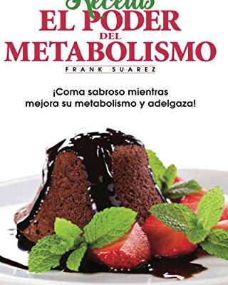 خرید و دانلود نسخه کامل کتاب Recetas El Poder del Metabolismo: ¡Coma sabroso mientras mejora su metabolismo y adelgaza! (Spanish Edition) – + pdf