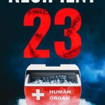 خرید و دانلود نسخه کامل کتاب Recipient 23: A Medical Crime Thriller Kindle Edition –  +  PDF